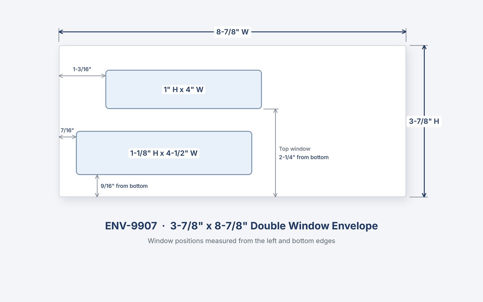 3-7/8" x 8-7/8" - Double Window Envelope - ENV-9907 2 ENV-9907 3-7/8" x 8-7/8" double window envelope with window sizes and positions